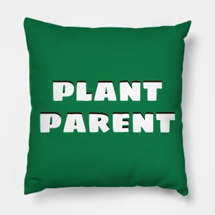 Plant Parent 9 Pillow