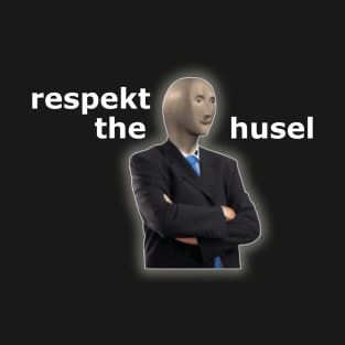 Respekt the husel T-Shirt