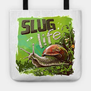 slug life Tote