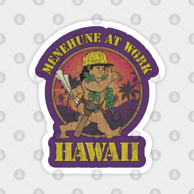 Menehune at Work 1986 Magnet by JCD666