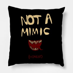 Not a mimic Pillow