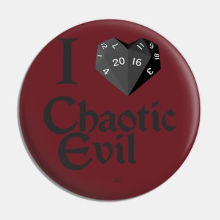 I roll Chaotic Evil Pin