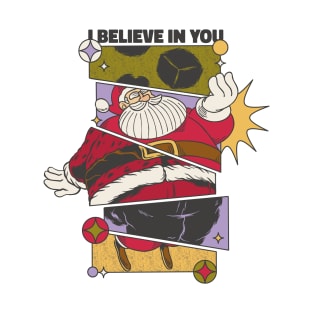 I believe in You Santa Christmas  Design comic style T-Shirt