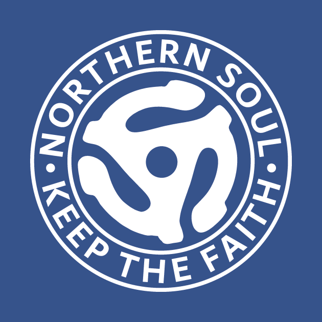 Northern Soul Keep the Faith / White by Skatee