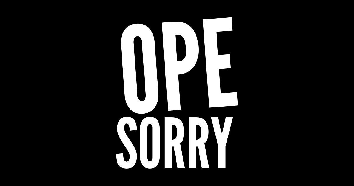 Ope sorry 2 - Ope - Tank Top | TeePublic