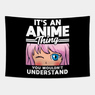 Anime Girl An Anime Thing You Wouldn't Understand Tapestry