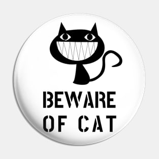 BEWARE OF CAT Pin