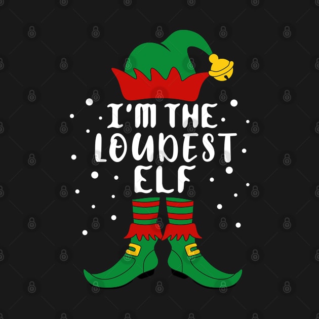 I'm The Loudest Elf Family Christmas by creativeKh