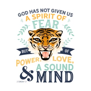 Power, Love and a Sound Mind 2 Timothy 1v7 T-Shirt