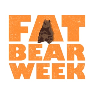 Fat Bear Week T-Shirt