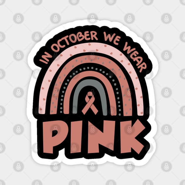 In October we wear pink Magnet by trendybestgift