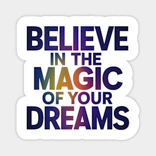 Magic and Dreams Magnet