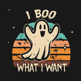 Retro Halloween shirt, I Boo What I Want, Vintage Humorous Ghost Halloween Shirt, Retro Fall Shirt, Fall Shirt. Perfect seasonal gift for Mom, Dad, Kids T-Shirt