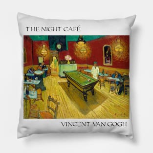 Vincent Van Gogh- The Night Café Pillow