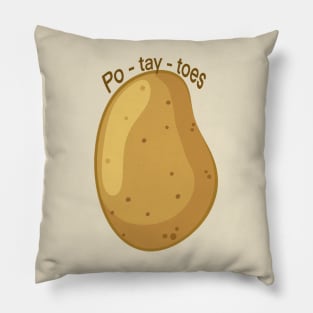 Po-tay-toes Pillow