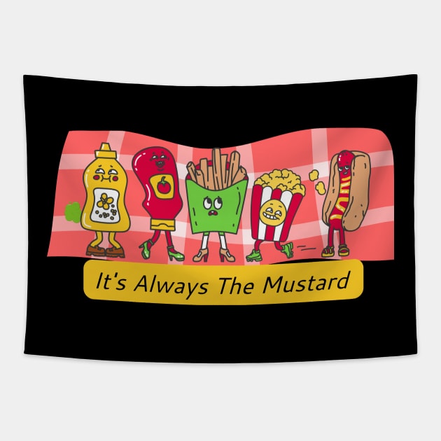 It's Always The Mustard 2 Tapestry by AlmostMaybeNever