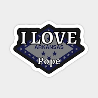 I LOVE Pope | Arkensas County Magnet