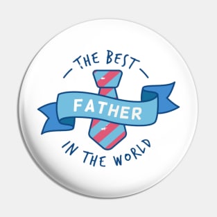 The Best Father In The World Pin