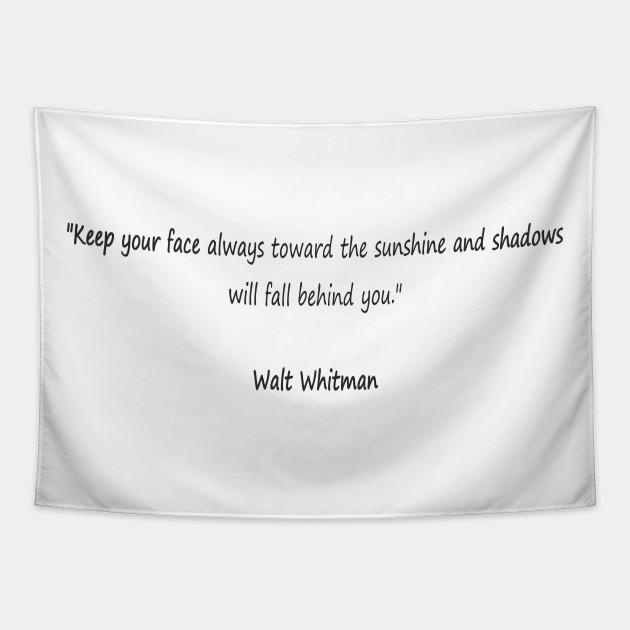 Popular quotes from popular people - Walt Whitman - Inspirational Quotes On Life - Tapestry | TeePublic Popular quotes from popular people - Walt Whitman - Inspirational Quotes On Life - Tapestry | TeePublic