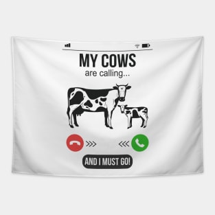 My Cows Call  Funny Farmer Gift Tapestry