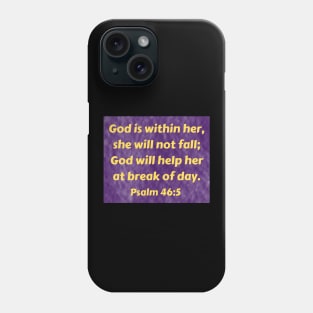 Bible Verse Psalm 46:5 Phone Case