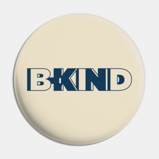 B-kind too Pin