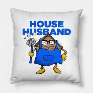 House Husband Pillow