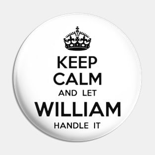 Let William Handle It Pin