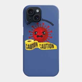 I Survived the Coronavirus Phone Case