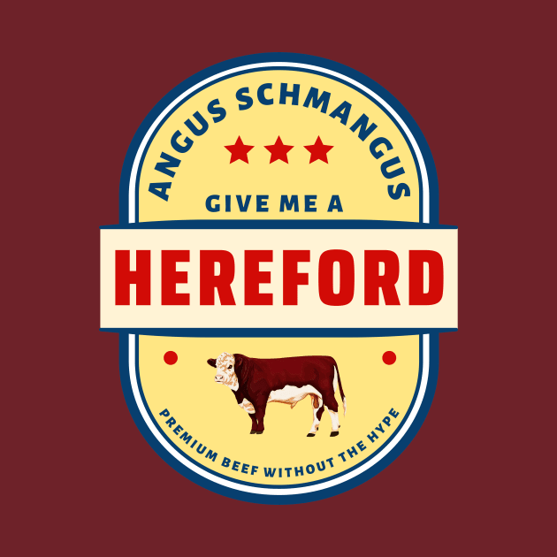 Give Me A Hereford (Angus Schmangus) by Simple Gifts