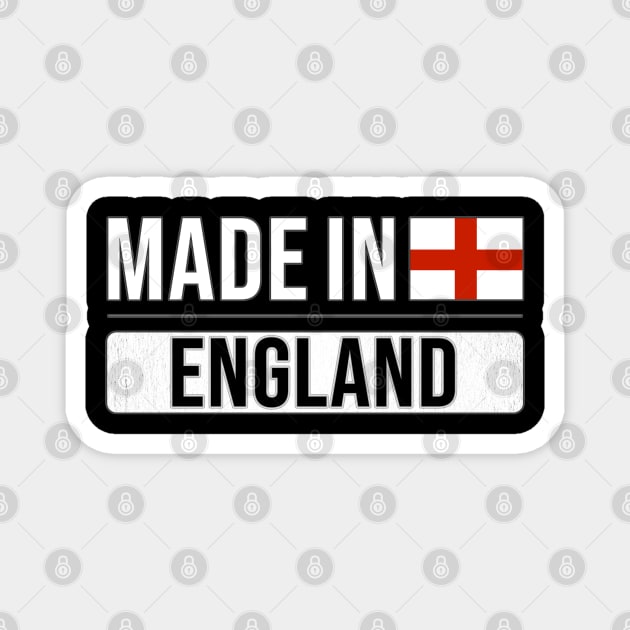 Made In England - Gift for English With Roots From England Magnet by Country Flags