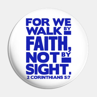 2 Corinthians 5:7 Walk By Faith Pin