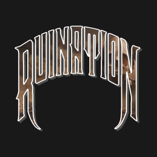 RUINATION T-Shirt