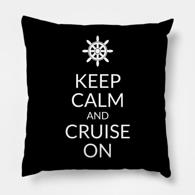 Keep Calm and Cruise On - Cruise Vacation Design Pillow by CoastalDesignStudios