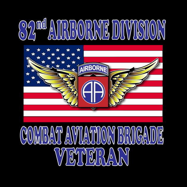 82nd Airborne Combat Aviation Brigade- Veteran by Relaxed Lifestyle Products