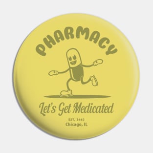 Let's Get Medicated Pharmacy Humor withe Vintage Cartoon Capsule Pin