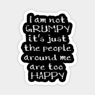 I am not Grumpy Magnet