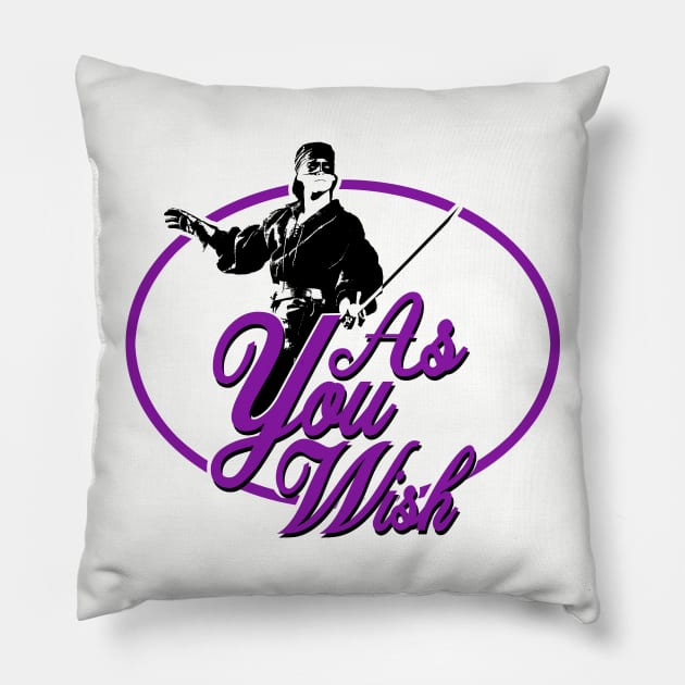 As You Wish Pillow by PopCultureShirts