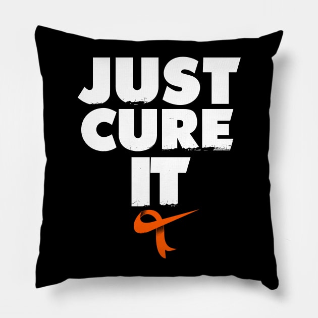 Just Cure It Shirt Leukemia Awareness Pillow by Dailygrind