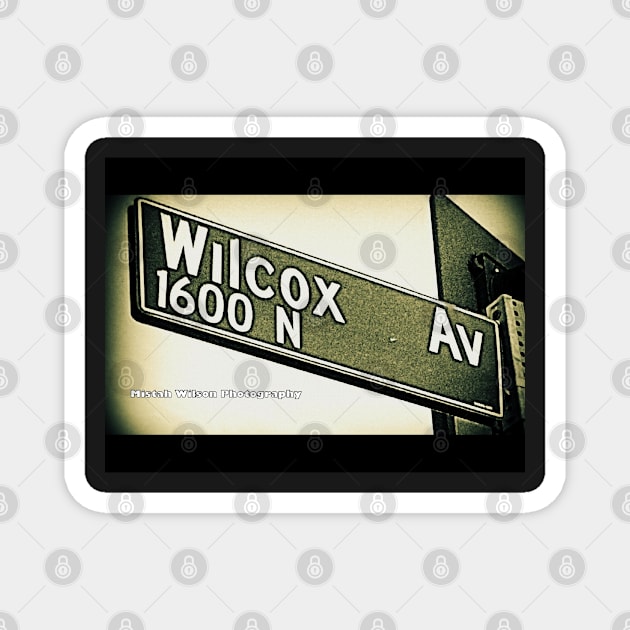 Wilcox Avenue, Hollywood, California by Mistah Wilson Magnet by MistahWilson