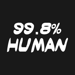 998 human white font T-Shirt