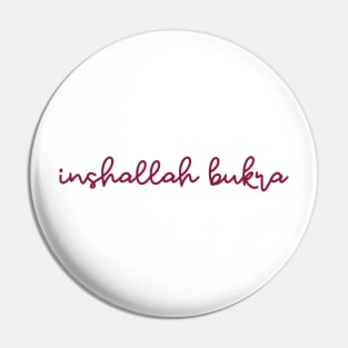 inshallah bukra - maroon red Pin