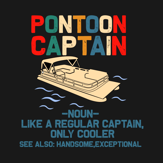 pontoon captain like a regular captain only cooler- pontoon captain gift by DODG99