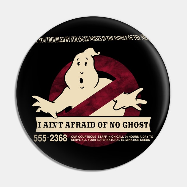 I ain't afraid of no ghost Pin by Liewrite