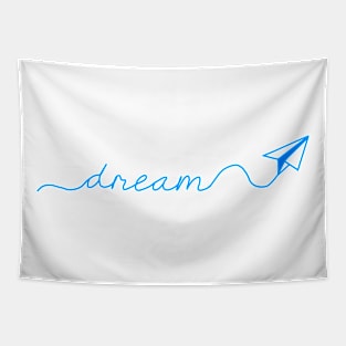 Hand lettering dream with paper plane Tapestry