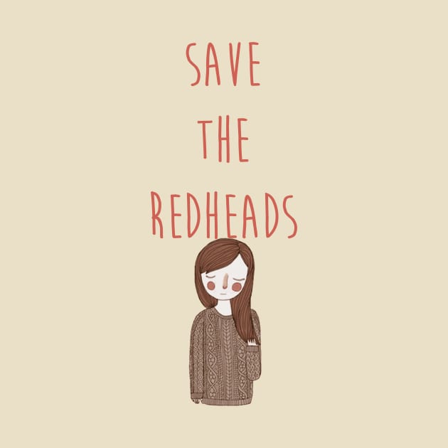 Save the redheads t shirt by Truenid