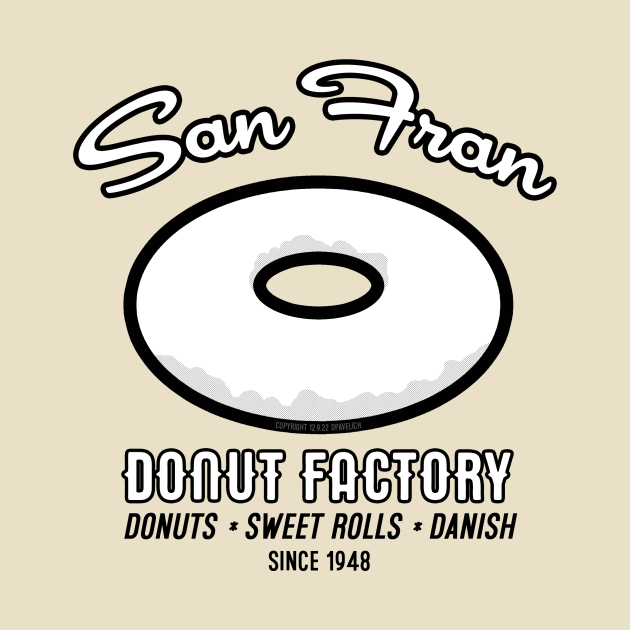 San Fran Donut Factory by Vandalay Industries