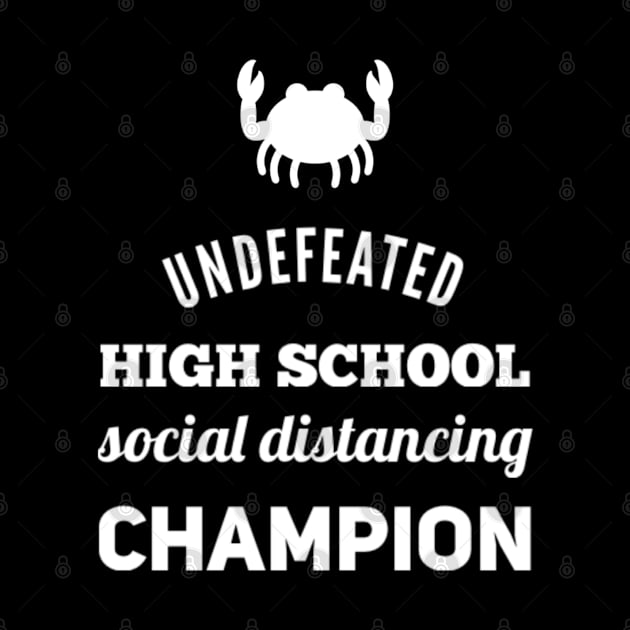 Undefeated High School Social Distancing Champion (White) by Inspire Enclave