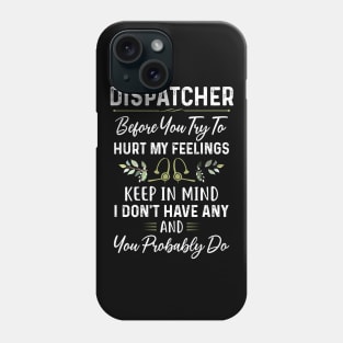 Dispatcher Phone Case