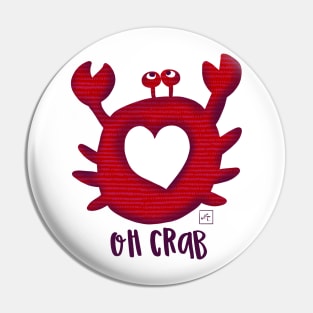 Oh crab Pin